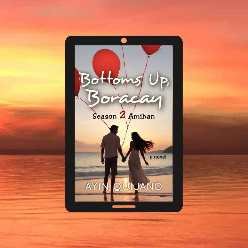 Bottoms Up, Boracay (Season 2 Amihan), A novel by Ayin Quijano