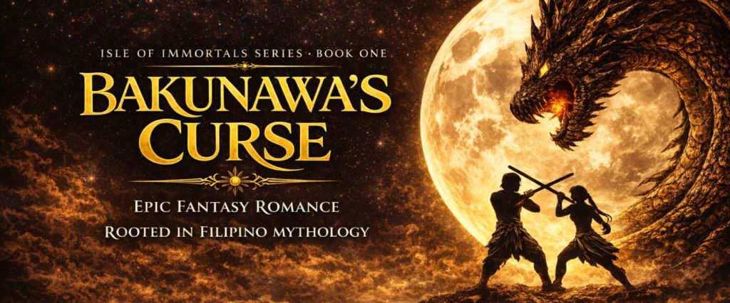 Bakunawa's Curse Isle of Immortals Book One by Ayin Quijano