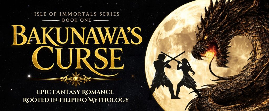 Bakunawa's Curse Isle of Immortals Series Book One by Ayin Quijano